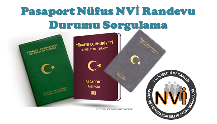 Pasaport Nüfus Randevu Sorgulama, Başvuru Durumu Sorgulama