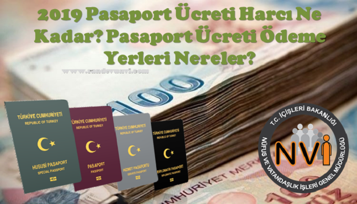 2019 Pasaport Ücreti Harcı Ne Kadar? Pasaport Ücreti Ödeme Yerleri Nereler?